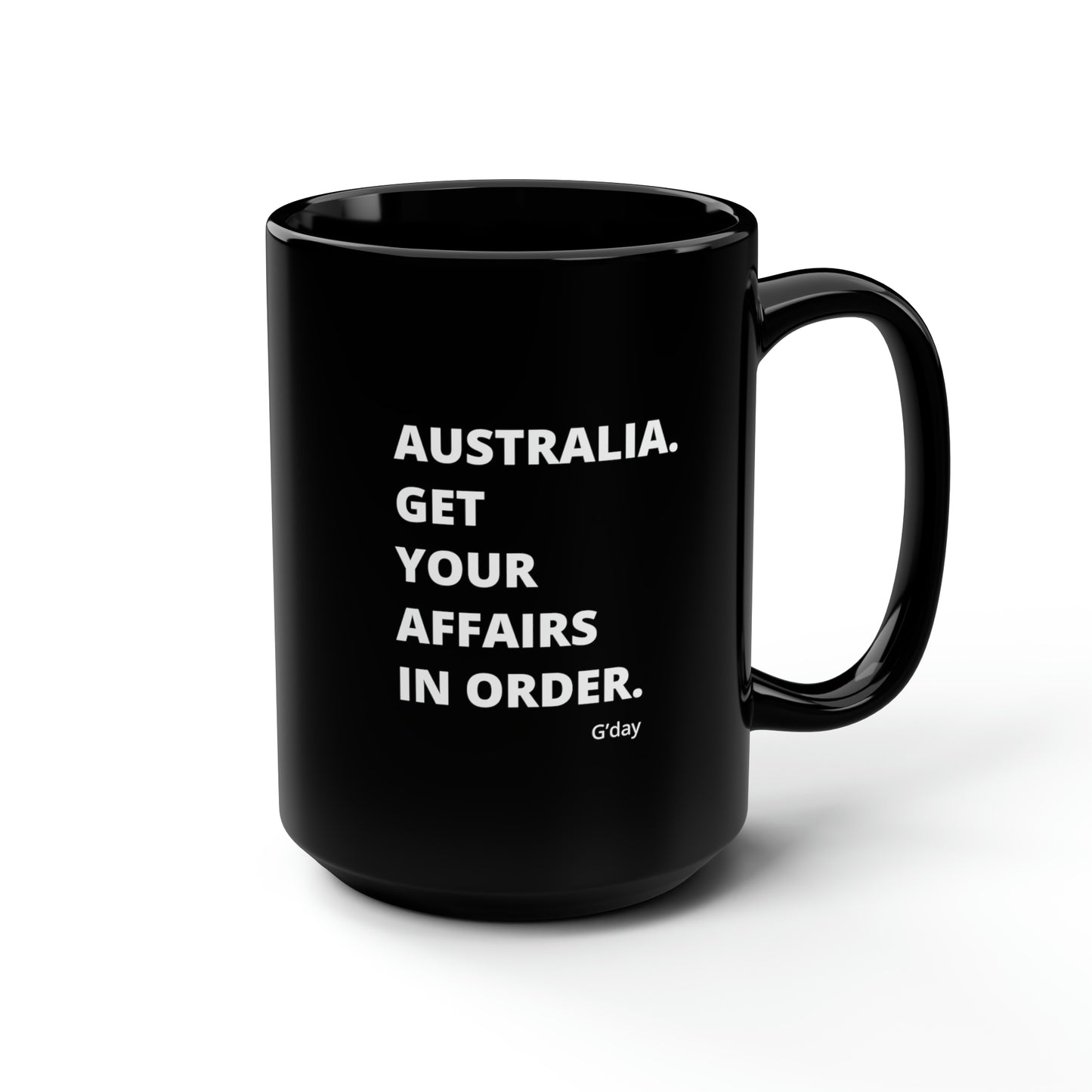 Your Affairs Black Mug, 15oz