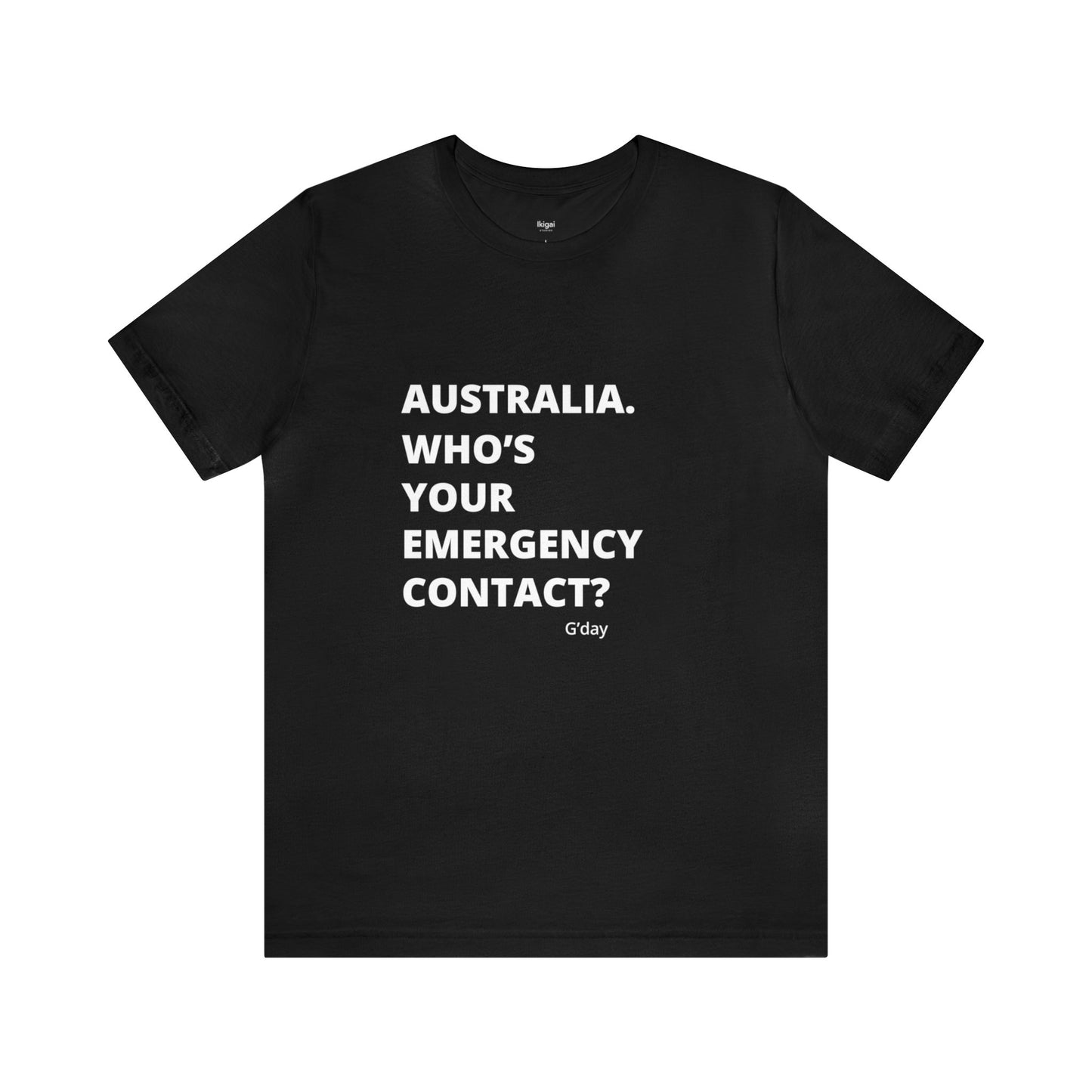 Emergency Contact - Unisex Tee