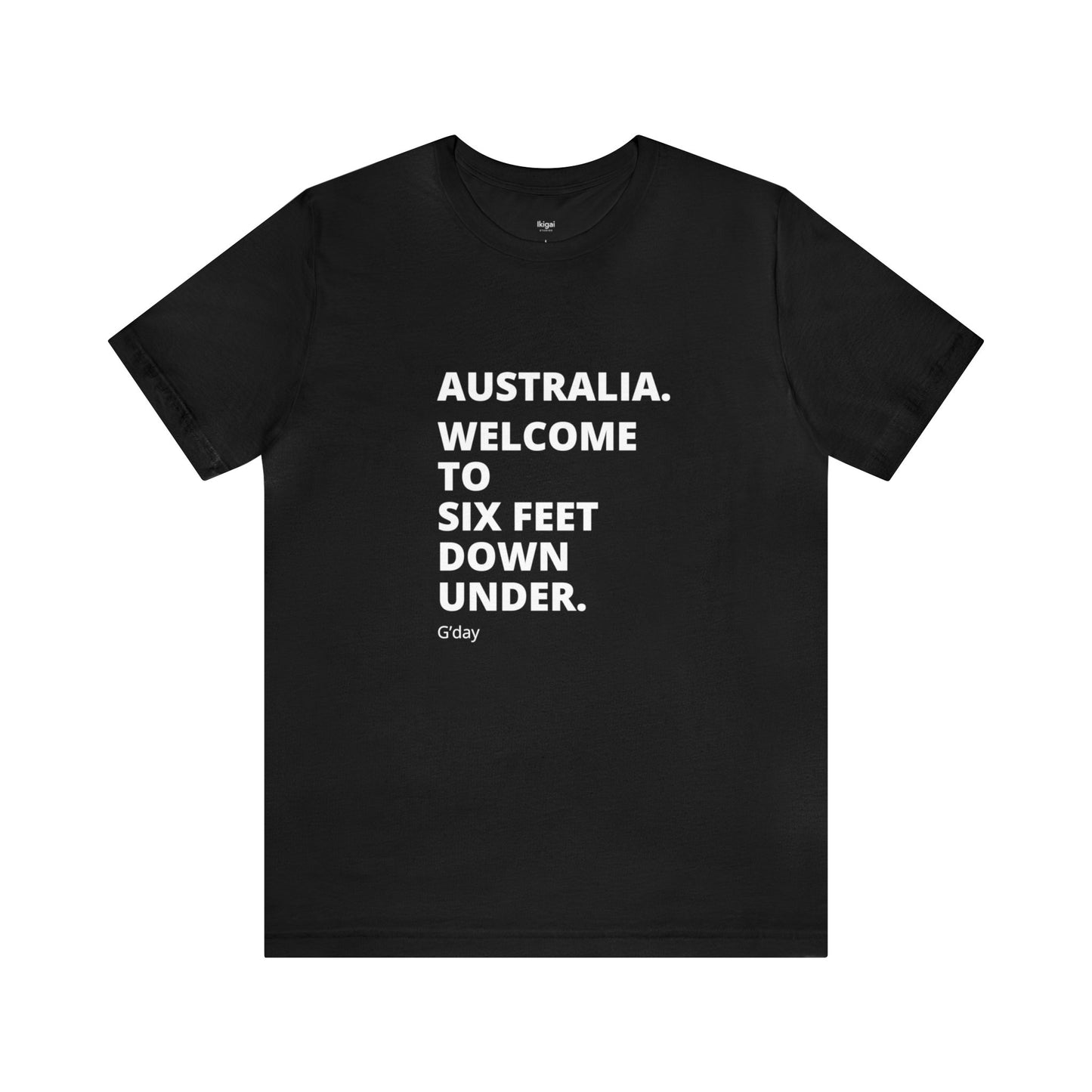 Six Feet - Unisex Tee